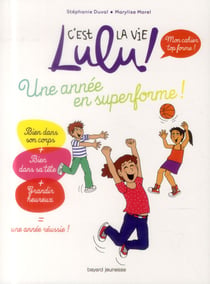 C'est la vie Lulu ! : mon cahier top forme - une année en superforme !
