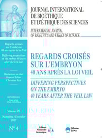 REGARDS CROISES SUR L'EMBRYON-40 ANS APRES LA LOI VEIL-REVUE JIB N°4 VOL28-2017 : DIFFERING PERSPECTIVES ON THE EMBRYO-40 YEARS AFTER THE VEIL LAW-JIB 4 VOL28