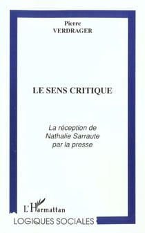 LE SENS CRITIQUE : La réception de Nathalie Sarraute par la presse
