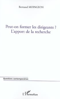 Peut-on former les dirigeants ? - l'apport de la recherche