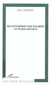 Reconversion des salaries et plans sociaux