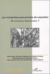 REVUE CULTURES & CONFLITS n.52 : les entreprises para-privées de coercition - de nouveaux mercenaires ?