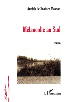 Melancolie au Sud