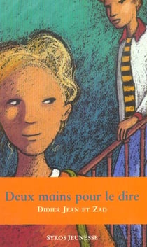 DEUX MAINS POUR LE DIRE
