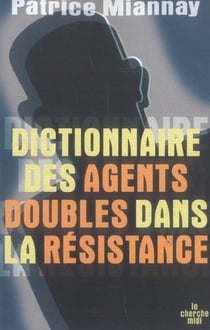 Dictionnaire des agents doubles dans la resistance
