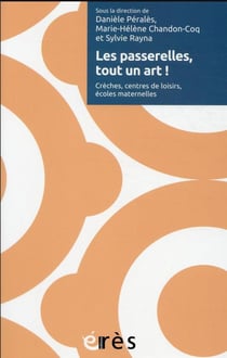 Les passerelles, tout un art ! crèches, centre de loisirs, écoles maternelles