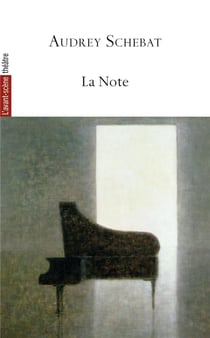 Revue L'Avant-scène théâtre n.1545 : la note