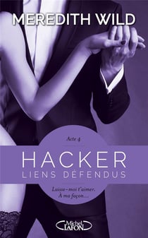 Hacker Tome 4 : liens défendus
