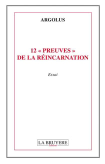 12 "preuves" de la réincarnation