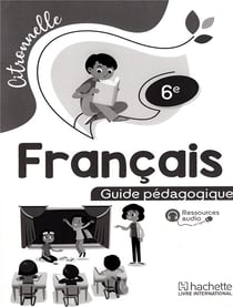Français 6è Citronnelle Guide pédagogique 2020