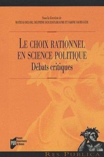 Le choix rationnel en science politique - débat critique