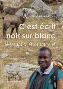 C'est écrit noir sur blanc- de la vie à la vie