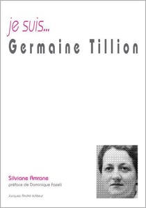 Je suis... : Germaine Tillion