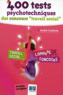 400 tests psychotechniques des concours - travail social
