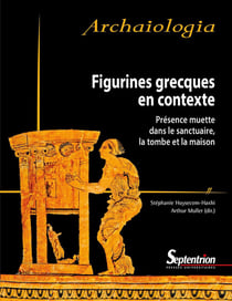 Figurines grecques en contexte