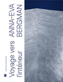 Anna-Eva Bergman (1909-1987) voyage vers l'intérieur : catalogue exposition musée art moderne de Paris 2023