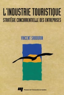 Industrie touristique - stratégie concurrentielle des entreprises