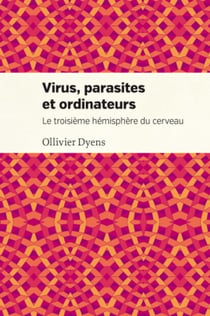 Virus parasites et ordinateurs - le troisieme hemisphere du cerveau