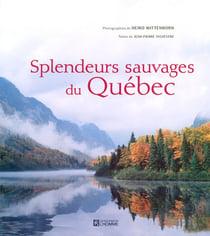 Splendeurs sauvages du québec