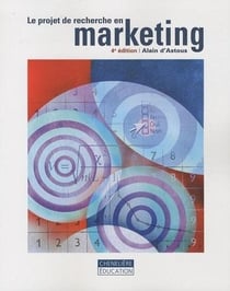 Le projet de recherche en marketing (4e édition)