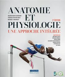 Anatomie et physiologie : une approche integrée (3e édition)