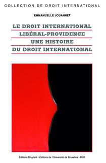 Le droit international libéral-providence - une histoire du droit international