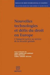 Nouvelles technologies et défis du droit en Europe - l'imagerie active au service de la sécurité globale