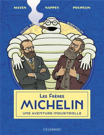 Les Frères Michelin : une aventure industrielle