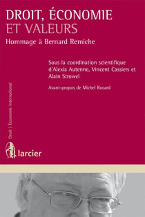 Droit, économie et valeurs - hommage à Bernard Remiche