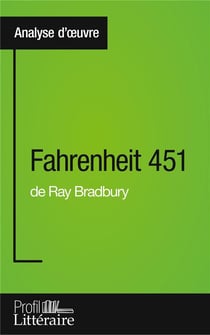 Fahrenheit 451 de Ray Bradbury - analyse approfondie