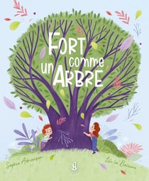 Fort comme un arbre