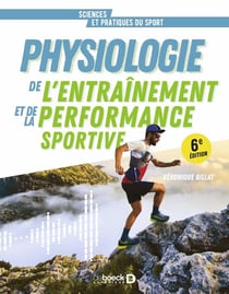 Physiologie de l'entraînement et de la performance sportive : De la pratique à la théorie