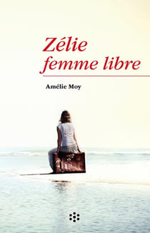 Zélie, femme libre