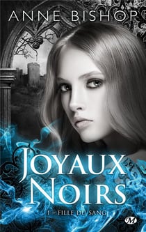Les joyaux noirs Tome 1 : fille du sang