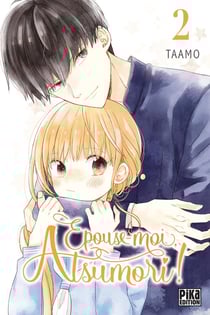Épouse-moi, Atsumori ! Tome 2