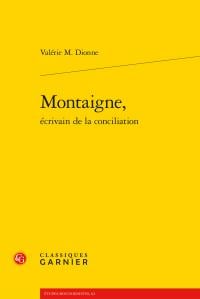 Montaigne, écrivain de la conciliation