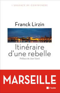 Itinéraire d'une rebelle - Marseille