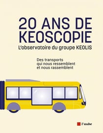 20 ans de keoscopie - l'observatoire du groupe keolis