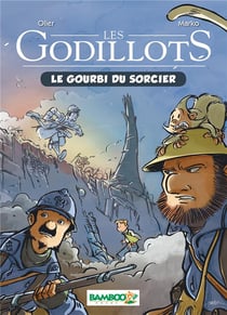 Les Godillots Tome 1 : le gourbi du sorcier