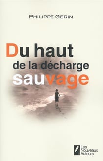 Du Haut De La Decharge Sauvage