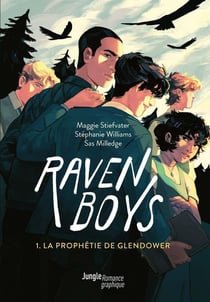 Raven Boys Tome 1 : La prophétie de Glendower