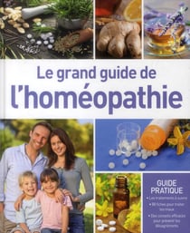 Le Grand Guide De L'Homeopathie