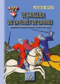 Le sanglier de la forêt de Lonnes - esquisse du comté de Savoie à la fin du XIVe siècle