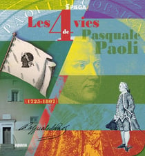 Les 4 vies de Pasquale Paoli