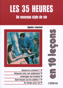 Les 35 heures - un nouveau style de vie