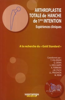 Arthroplastie totale de hanche de 1ère intention - expériences cliniques