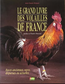 Le grand livre des volailles de france