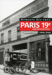 Mémoire des rues - Paris 19e arrondissement - 1900-1940