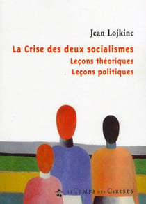 La crise des deux socialismes