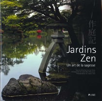Jardins zen - un art de la sagesse